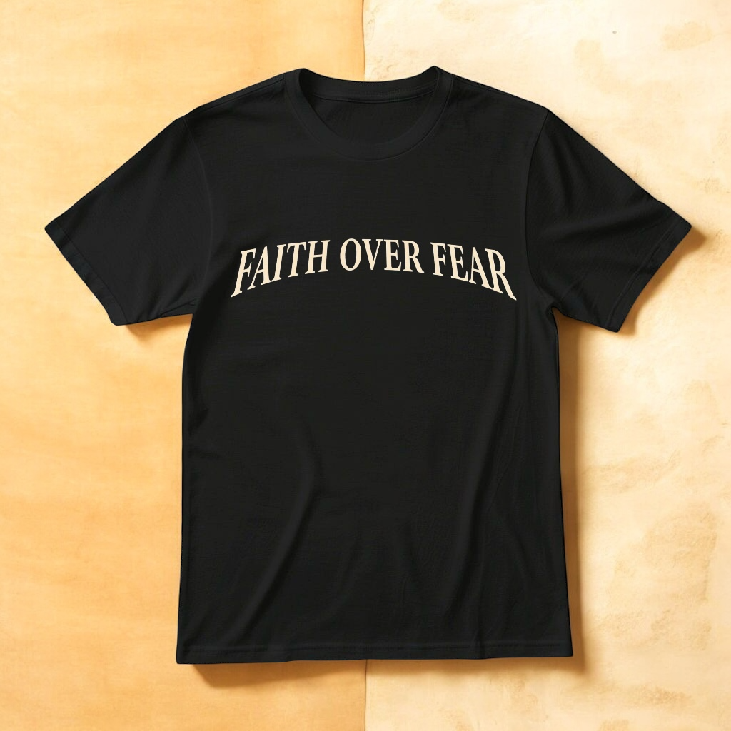 Faith Over Fear