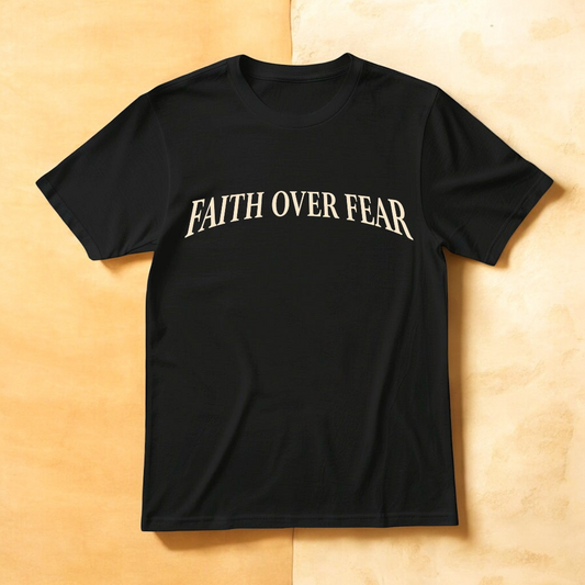 Faith Over Fear